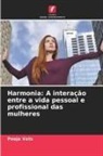 Pooja Vats - Harmonia: A interação entre a vida pessoal e profissional das mulheres