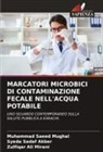 Zulfiqar Ali Mirani, Syeda Sadaf Akber, Muhammad Saeed Mughal - MARCATORI MICROBICI DI CONTAMINAZIONE FECALE NELL'ACQUA POTABILE