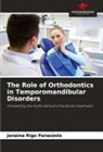 Janaina Rigo Panazzolo - The Role of Orthodontics in Temporomandibular Disorders