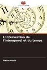 Maha Munib - L'intersection de l'intemporel et du temps