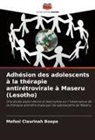 Mafusi Claurinah Boopa - Adhésion des adolescents à la thérapie antirétrovirale à Maseru (Lesotho)