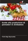 Trish Olga Nyarumbu - Guida alla produzione di pomodori in Zimbabwe