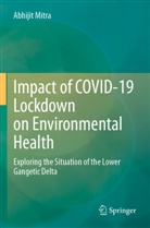 Abhijit Mitra - Impact of COVID-19 Lockdown on Environmental Health