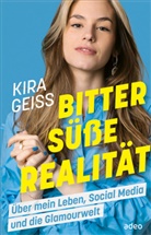 Kira Geiss, Geiss  Kira - Bittersüße Realität