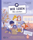 Ayse Bosse, Johanna Klug, Johanna u a Klug, Sarah-Sophie Prix, Ina Schmidt, Ina (Dr.) Schmidt... - Wir leben  -  wir sterben