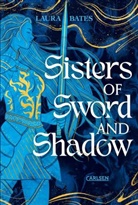 Laura Bates - Sisters of Sword and Shadow (Sisters of Sword and Shadow 1)