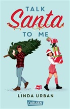 Linda Urban - Talk Santa to Me