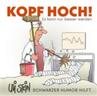 Uli Stein - Uli Stein: Gute Wünsche!: Kopf hoch! Schwarzer Humor hilft