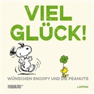 Charles M Schulz, Charles M. Schulz - Peanuts Geschenkbuch: Viel Glück wünschen Snoopy und die Peanuts!