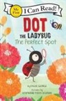 Kallie George, George Kallie, Stephanie Fizer Coleman - Dot the Ladybug: The Perfect Spot