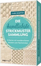 Claire Compton, Claire Crompton - Die handlichste Strickmuster-Sammlung