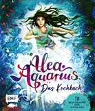Edition Michael Fischer - Alea Aquarius - Das Kochbuch
