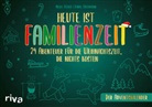 Nicole Becker, Daniel Wiechmann - Heute ist Familienzeit – Der Adventskalender