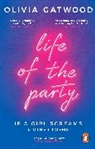 Olivia Gatwood - Life of the Party