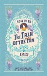 Lady Whistleblower - How to be the Talk of the Ton