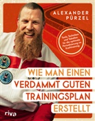 Alexander Pürzel - Wie man einen verdammt guten Trainingsplan erstellt