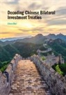 Shen Wei, Wei Shen - Decoding Chinese Bilateral Investment Treaties