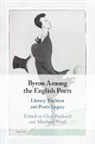 Clare Bucknell, Matthew Ward - Byron Among the English Poets
