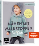 Leonie Bittrich, JULESNaht - Mini-Masterclass - Nähen mit Walkstoffen für Kids