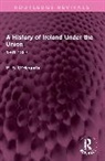 P. S. O'Hegarty, P. S. O''hegarty - History of Ireland Under the Union
