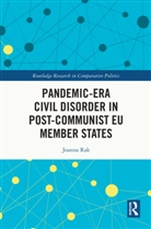 Joanna Rak - Pandemic-Era Civil Disorder in Post-Communist EU Member States