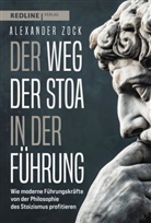 Alexander Zock - Der Weg der Stoa in der Führung