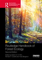 Yves Bergeron, Bergeron Yves, Richard T. Corlett, Corlett Richard T., Kelvin S.-H. Peh - Routledge Handbook of Forest Ecology