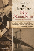 Margalit Fox - Die furchtlose Mrs. Mandelbaum