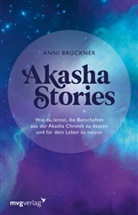 Anni Brückner - Akasha Stories