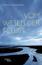 Stefan Schomann, Moni Port - Vom Wesen der Flüsse