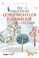 Caroline Deiß - Mit Kindern die geheimnisvollen Rauhnächte erleben