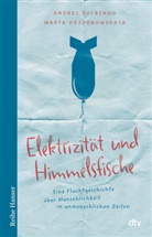 Andrej Bulbenko, Marta Kajdanowskaja - Elektrizität und Himmelsfische