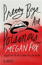 Megan Fox - Pretty Boys Are Poisonous