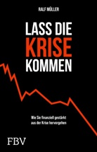 Ralf Müller - Lass die Krise kommen