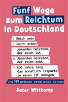 Peter Wittkamp - Fünf Wege zum Reichtum in Deutschland