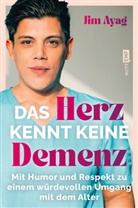 Jim Ayag, Anita Vetter - Das Herz kennt keine Demenz