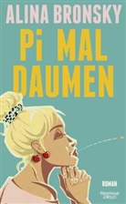 Alina Bronsky - Pi mal Daumen