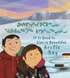 Lucy Qavavauq, Amiel Sandland - It Is Good to Live in Beautiful Arctic Bay