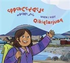 Monica Ittusardjuat, Amiel Sandland - When I Visit Qikiqtarjuaq