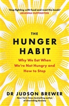 Judson Brewer, Brewer Judson - The Hunger Habit