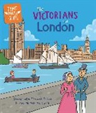 Tim Cooke - Time Travel Guides: The Victorians and London