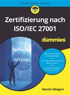 Martin Weigert - Zertifizierung nach ISO/IEC 27001 für Dummies