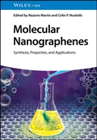 Nazario Martin, Nuckolls, Colin Nuckolls, Colin P. Nuckolls - Molecular Nanographenes