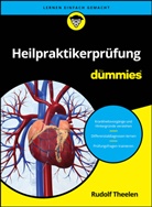 Harriet Riedel, Rudolf Theelen - Heilpraktikerprüfung für Dummies