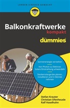 R Haselhuhn, Ralf Haselhuhn, Stefan Krauter, Christian Ofenheusle - Balkonkraftwerke kompakt für Dummies