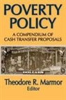 theodore r Marmor, Theodore R. Marmor, Theodore R. (EDT) Marmor - Poverty Policy