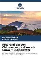 Adriano Barbosa, Rentao Sarmento - Potenzial der Art Chironomus xanthus als Umwelt-Bioindikator
