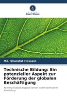 Md Sharafat Hossain, Md. Sharafat Hossain - Technische Bildung: Ein potenzieller Aspekt zur Förderung der globalen Beschäftigung