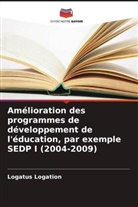 Logatus Logation - Amélioration des programmes de développement de l'éducation, par exemple SEDP I (2004-2009)