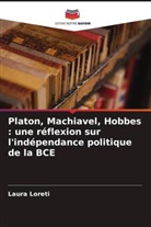 Laura Loreti - Platon, Machiavel, Hobbes : une réflexion sur l'indépendance politique de la BCE